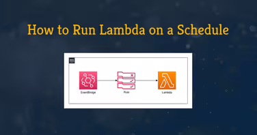 How to Run Lambda on a Schedule