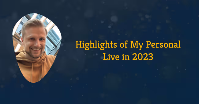 My 2023 in Retrospective (Personal Live)